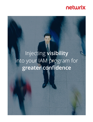 Injecting Visibility into Your IAM Program for Greater Confidence