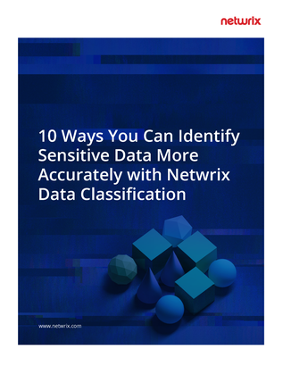 10 Ways You Can Identify Sensitive Data More Accurately with Netwrix