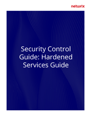 Security Control Guide: Hardened Services Guide